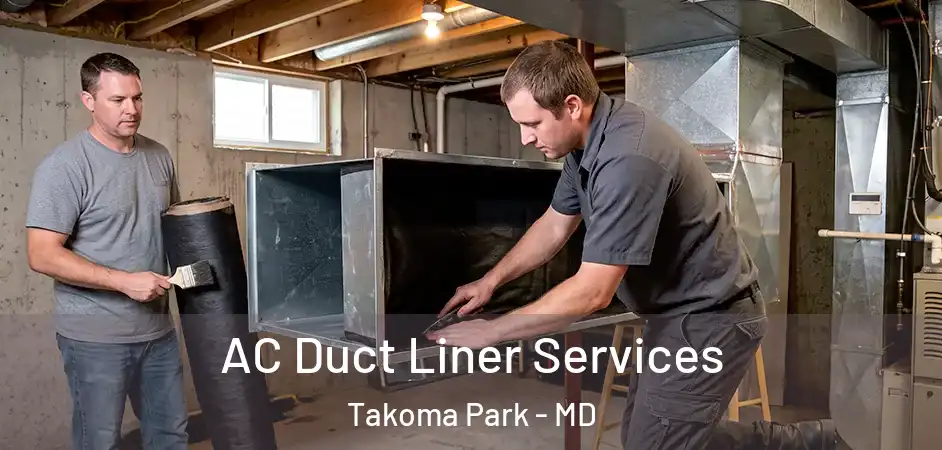 AC Duct Liner Services Takoma Park - MD